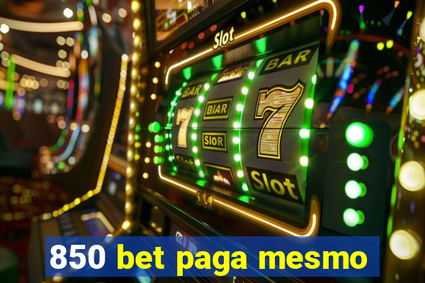 850 bet paga mesmo